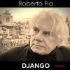 ROBERTO FIA - Django (provino)