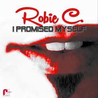 Robie C. - I Promised Myself (Radio Date: 12-06-2015)
