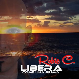 Robie C. - Libera (Radio Date: 11-11-2016)