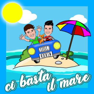 Robin - Ci Basta Il Mare (Radio Date: 07-06-2019)