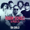 ROBIN SCHULZ - Oh Child