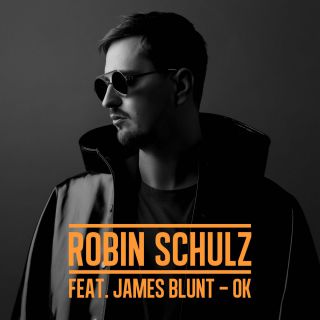 Robin Schulz - OK (feat. James Blunt) (Radio Date: 19-05-2017)
