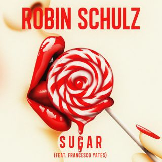 Robin Schulz - Sugar (feat. Francesco Yates) (Radio Date: 24-07-2015)