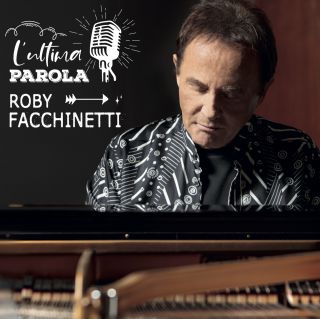 Roby Facchinetti - L'ultima parola (Radio Date: 18-06-2021)