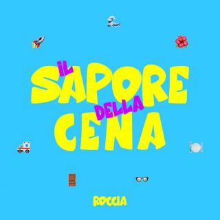 Roccia - Il Sapore Della Cena (Radio Date: 28-04-2023)