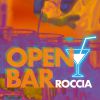 ROCCIA - Open Bar
