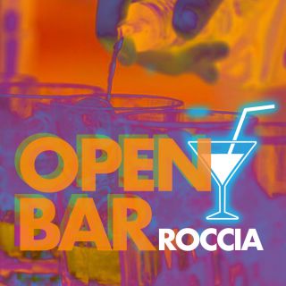 Roccia - Open Bar (Radio Date: 24-07-2020)