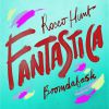 ROCCO HUNT - Fantastica (feat. Boomdabash)
