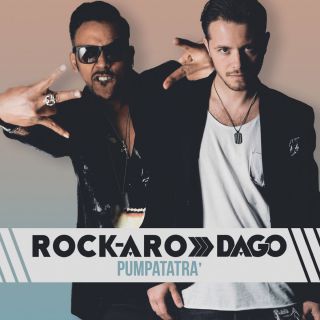 Rock-aro & Dago - Pumpatatrà (Radio Date: 28-04-2017)