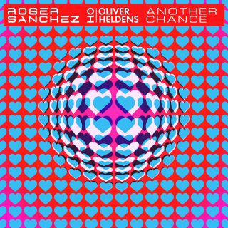 Roger Sanchez & Oliver Heldens - Another Chance (Radio Date: 01-10-2021)