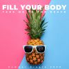 ROK - Fill Your Body
