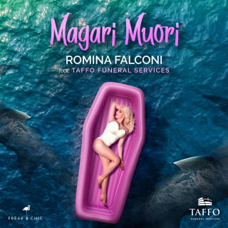 Romina Falconi & Taffo Funeral Services - Magari Muori (Radio Date: 14-06-2019)