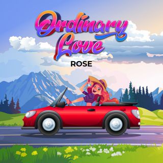Rose - Ordinary Love (Radio Date: 02-06-2023)