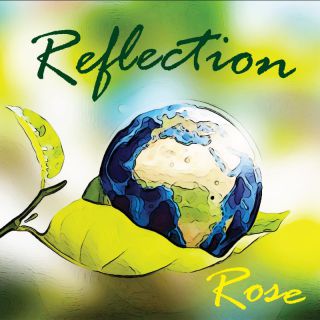 Rose - Reflection (Radio Date: 21-04-2023)
