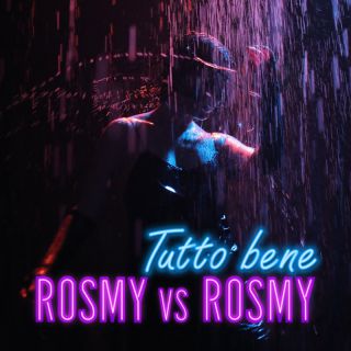 Rosmy - Tutto Bene (Radio Date: 01-07-2022)