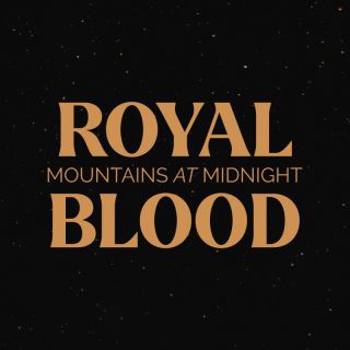 ROYAL BLOOD - Mountains At Midnight