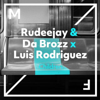 Rudeejay, Da Brozz & Luis Rodriguez - Children (Radio Date: 13-04-2018)