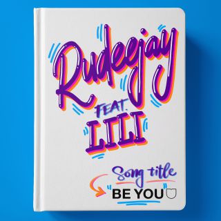 Rudeejay - Be You (feat. Lili) (Radio Date: 20-07-2018)