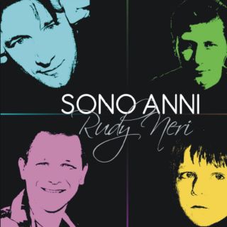 Rudy Neri - Sono Anni (Radio date: 28 Giugno)