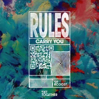 Rules - Carry You (Radio Date: 16-07-2021)