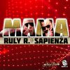 RULY R & SAPIENZA - Mama