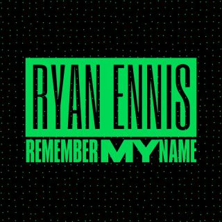 Ryan Ennis - Remember my name (Radio Date: 02-06-2023)