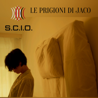 S.C.I.O.  - Le Prigioni Di Jaco (Radio Date: 25-11-2021)
