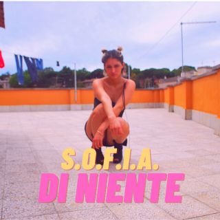S.O.F.I.A.  - Di Niente (Radio Date: 11-09-2020)