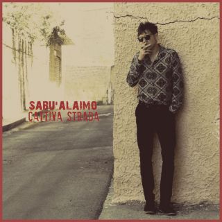 Sabù Alaimo - Cattiva Strada (Radio Date: 17-06-2022)