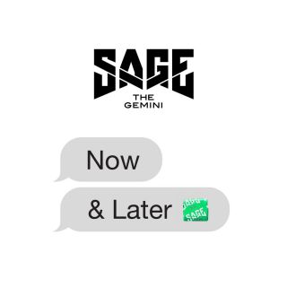 Sage The Gemini - Now and Later (Radio Date: 20-01-2017)
