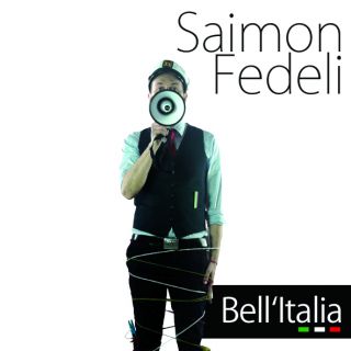 Saimon Fedeli - Bell'Italia (Radio Date: 08-05-2017)
