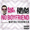 SAK NOEL, DJ KUBA & NEITAN - No Boyfriend (feat. Mayra Veronica)
