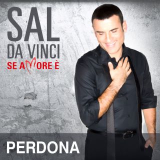 Sal Da Vinci - Perdona (Radio Date: 16-05-2014)