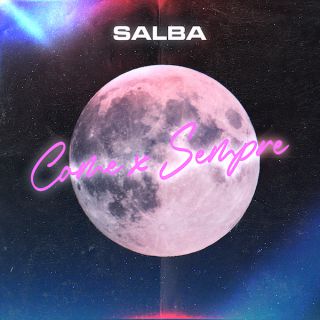 Salba - Come X Sempre (Radio Date: 03-07-2020)