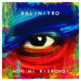 Salinitro - Non Mi Rispondi (Radio Date: 28-02-2020)