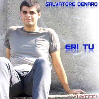 Salvatore Denaro - Eri tu (Radio Date: 27-02-2019)