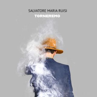 Salvatore MAria Ruisi - Torneremo (Radio Date: 19-07-2022)