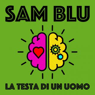 Sam Blu - La testa di un uomo (Radio Date: 31-05-2019)