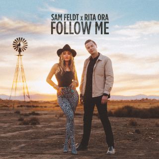 Sam Feldt & Rita Ora - Follow Me (Radio Date: 07-01-2022)