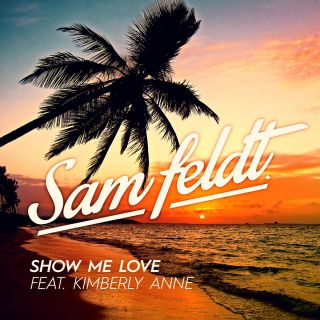 Sam Feldt - Show Me Love (Radio Date: 05-06-2015)