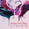 SAM FELDT & SIGMA - 2 Hearts (feat. Gia Koka)