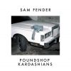 SAM FENDER - Poundshop Kardashians