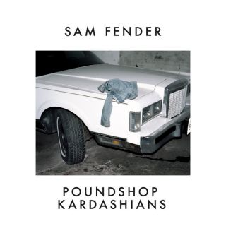 Sam Fender - Poundshop Kardashians (Radio Date: 23-11-2018)