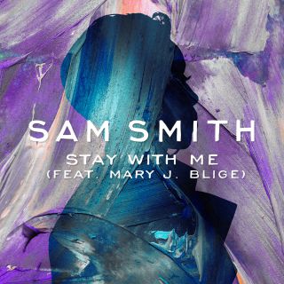 Sam Smith - Stay With Me (feat. Mary J. Blige)