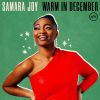 SAMARA JOY - Warm In December