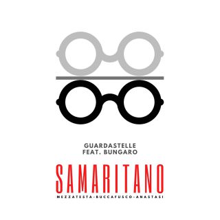 Samaritano - Guardastelle (feat. Bungaro) (Radio Date: 19-11-2021)