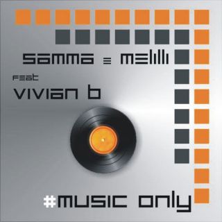 Samma & Melilli - Music Only (feat. Vivian B) (Radio Date: 06-03-2014)
