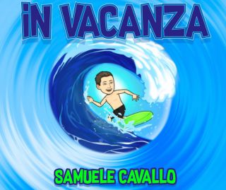 Samuele Cavallo - In vacanza (Radio Date: 27-04-2018)