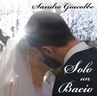 Sandro Giacobbe - Solo un bacio (Radio Date: 25-01-2019)