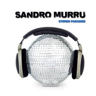 Sandro Murru - Stereo Paradise (Radio Date: 8 Luglio 2011)